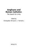 Anglicans and Roman catholics : the search for unity /