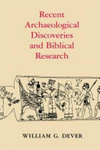 Recent archaelogical discoveries and biblical research /