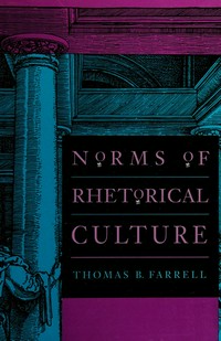 Norms of rhetorical culture /
