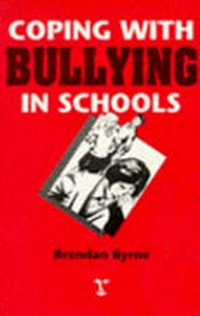 Coping with bullying in schools /