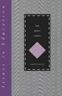 The quiet child /