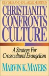 Christianity confronts culture : a strategy for crosscultural evangelism /