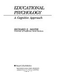 Educational psychology : a cognitive approach /