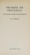 Promise or pretence? : a Christian's guide to sexual morals /