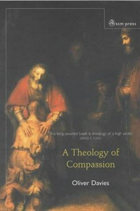 A theology of compassion : metaphysics of difference and the renewal of tradition /