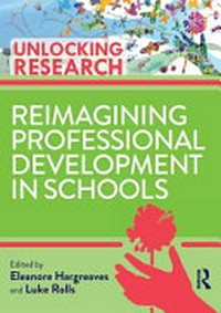 Reimagining professional development in schools /