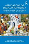 Applications of social psychology : how social psychology can contribute to the solution of real-world problems /