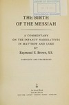 The birth of the Messiah : a commentary on the infancy narrratives [sic] in Matthew and Luke /