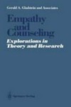Empathy and counseling : explorations in theory and research /