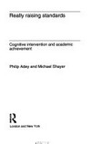 Really raising standards : cognitive intervention and academic achievement /