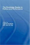 The Routledge reader in politics and performance /