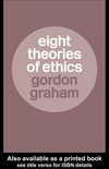Eight theories of ethics /