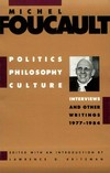 Politics, philosophy, culture : interviews and other writings 1977-1984 /