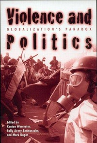 Violence and politics : globalization's paradox /