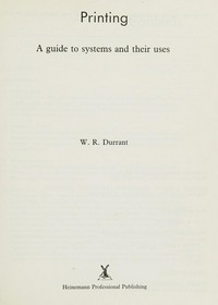 Printing : a guide to systems and their uses /