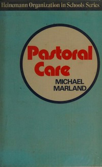 Pastoral care : organizing the care and guidance of the individual pupil in a comprehensive school /