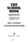The school book : for people who want to know what all the hollering is about /