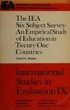 The IEA six subject survey : an empirical study of education in twenty-one countries /