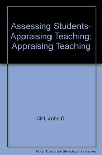 Assessing students, appraising teaching /