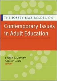 The Jossey-Bass reader on contemporary issues in adult education /