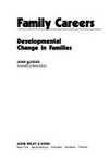 Family careers : developmental change in families /