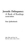 Juvenile delinquency : a book of readings /