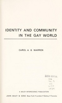 Identity and community in the gay world /
