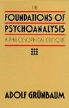 The foundations of psychoanalysis : a philosophical critique /