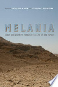 Melania : early christianity through the life of one family /