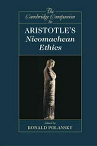 The Cambridge companion to Aristotle's Nicomachean ethics /