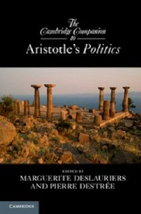 The Cambridge companion to Aristotle's Politics /