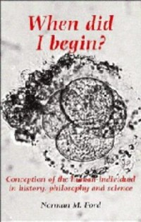 When did I begin? : conception of the human individual in history, philosophy and science /