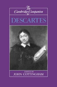 The Cambridge companion to Descartes /