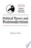 Political theory and postmodernism /