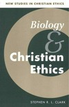 Biology and christian ethics /