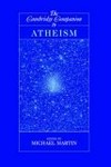 The Cambridge companion to atheism /