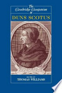 The Cambridge companion to Duns Scotus /