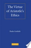 The virtue of Aristotle's ethics /