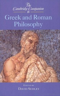 The Cambridge companion to Greek and Roman philosophy /