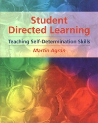 Student-directed learning : teaching self-determination skills /