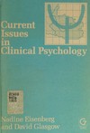 Curent issues in clinical psychology : 1985 annual Merseyside course in clinical psychology /