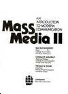 Mass media II : an introduction to modern communication /
