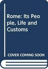 Rome, its people life and customs /