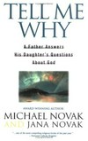 Tell me why : a father answers his daughter's questions about God /