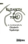Elizabeth of Toro : the odyssey of an African princess : an autobiography /