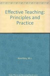 Effective teaching : principles and practice /