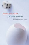 Evolution, games, and God : the principles of cooperation /