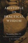 Aristotle on practical wisdom : Nicomachean Ethics VI /