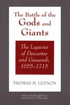 The battle of the gods and giants : the legacies of Descartes and Gassendi, 1655-1715 /