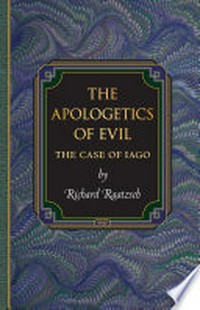 The apologetics of evil : the case of Iago /